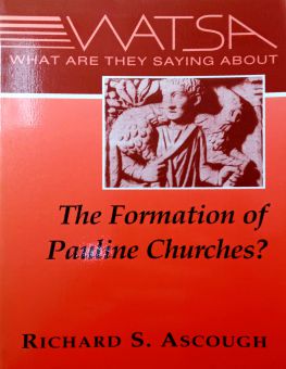 WHAT ARE THEY SAYING ABOUT THE FORMATION OF PAULINE CHURCHES? 